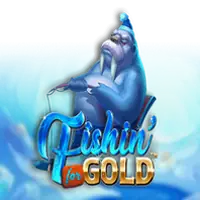 Fishin for Gold